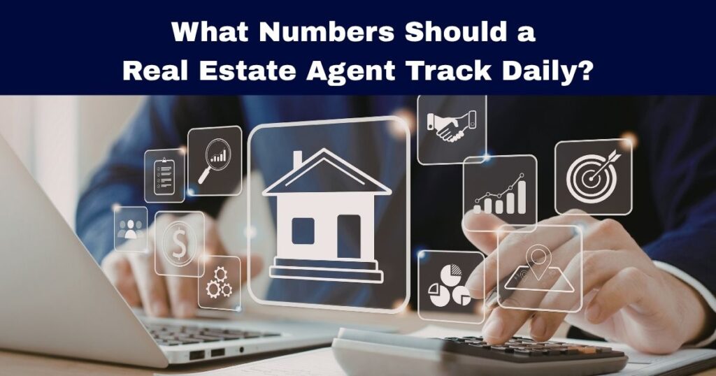 A professional infographic titled 'What Numbers Should a Real Estate Agent Track Daily?' showing a person using a laptop with digital icons representing housing, growth charts, targets, and currency floating above the keyboard
